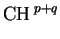 $\displaystyle \CH^{p+q}_{}$