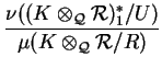 $\displaystyle {\frac{\nu((K\otimes _{{\Bbb Q}}{{\Bbb R}})^{*}_1 / U)}{\mu(K\otimes _{{\Bbb Q}}{\Bbb R}/R)}}$