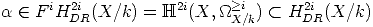 a  (-  F iH2iDR(X/k) = H2i(X, _O_ >Xi/k) < H2iDR(X/k)  