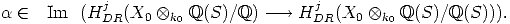 a   (-  Im  (HjDR(X0   ox k0 Q(S)/Q) ---->  HjDR(X0  ox k0 Q(S)/Q(S))).  