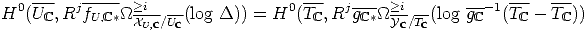    ---    ----- >i                   ---    ---->i        ---  ---  ---
H0(UC, Rj fU,C*_O_ XU,C/UC(log D)) =  H0(TC, Rj gC*_O_Y-C/TC(log gC-1(TC - TC))  