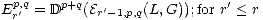  p,q
Er' = Dp+q(Er'- 1,p,q(L, G));for r'< r
